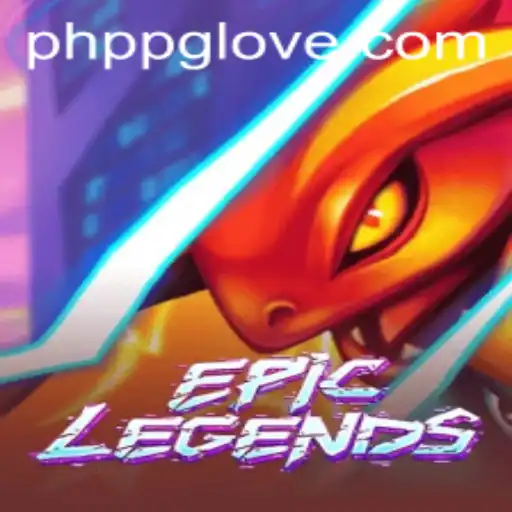 Discover EpicLegends: An Immersive PHPPG Adventure
