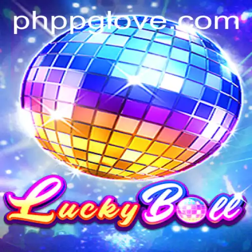 Exploring the Thrills of LuckyBall: An Engaging Guide to Playing with PHPPG